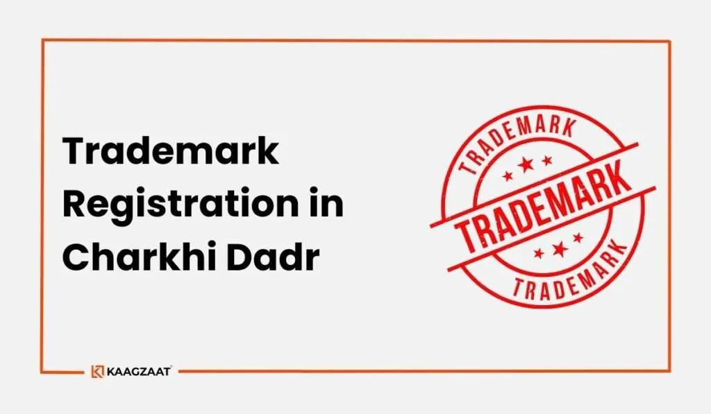 Trademark Registration in Charkhi Dadr